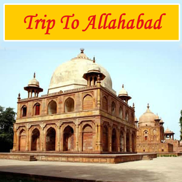 Trip to allahabad
